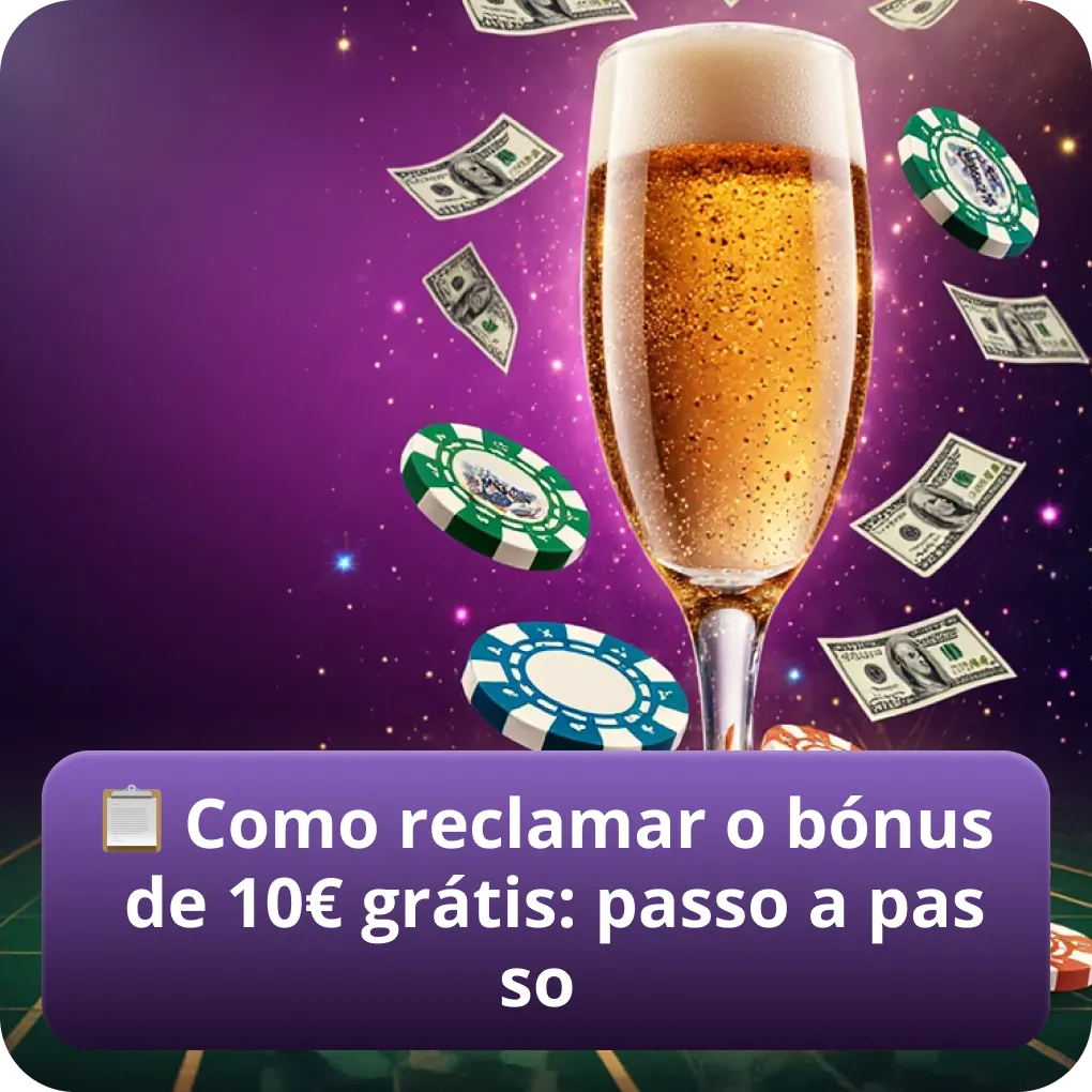 Como ativar o bónus de 10€ grátis: guia passo a passo