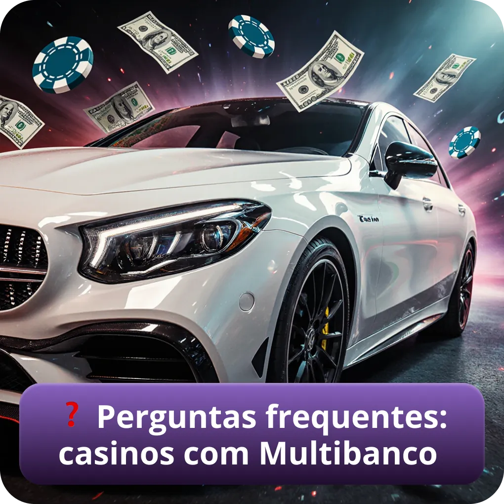 FAQ: perguntas frequentes sobre casinos com Multibanco