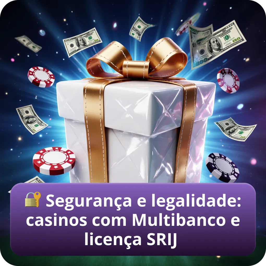 Segurança e legalidade: casinos com Multibanco sob licença SRIJ