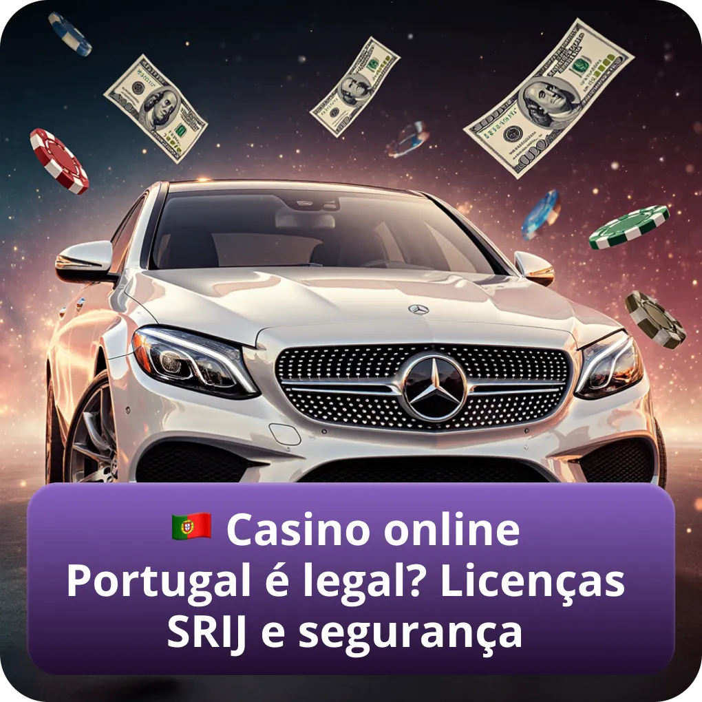 Casino online em Portugal é legal? Licenças SRIJ e segurança explicadas