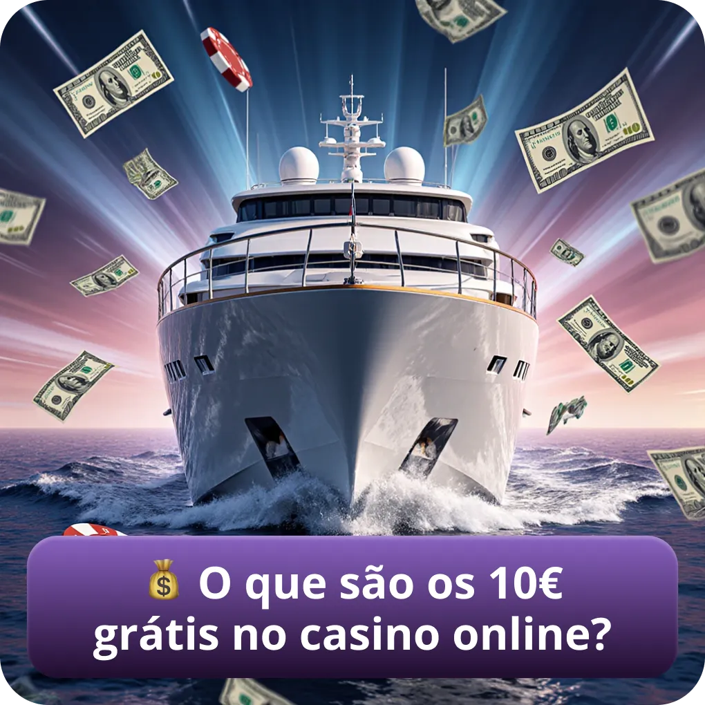 O que significam os 10€ grátis no casino online?